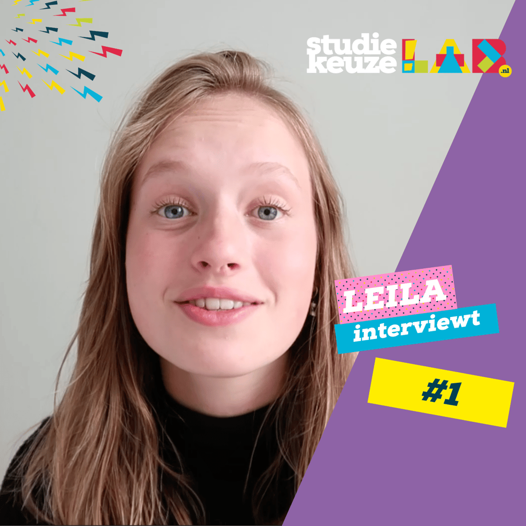 Leila interviewt #1! Hoe kiezen studenten hun studie?